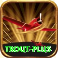 trout Plus APK v3.2.5